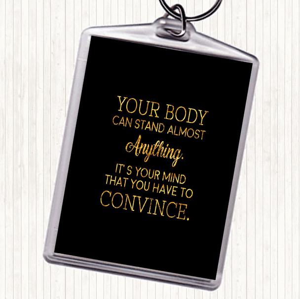 Black Gold Your Body Quote Bag Tag Keychain Keyring