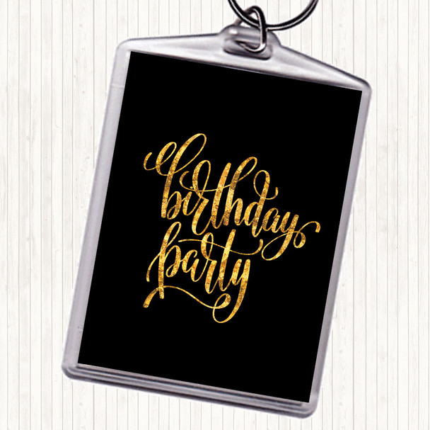Black Gold Birthday Party Quote Bag Tag Keychain Keyring