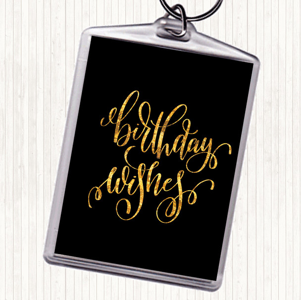 Black Gold Birthday Wishes Quote Bag Tag Keychain Keyring