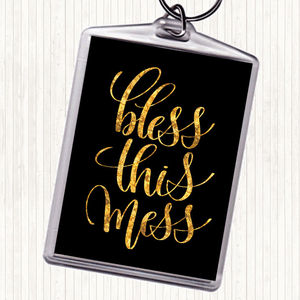 Black Gold Bless This Mess Quote Bag Tag Keychain Keyring