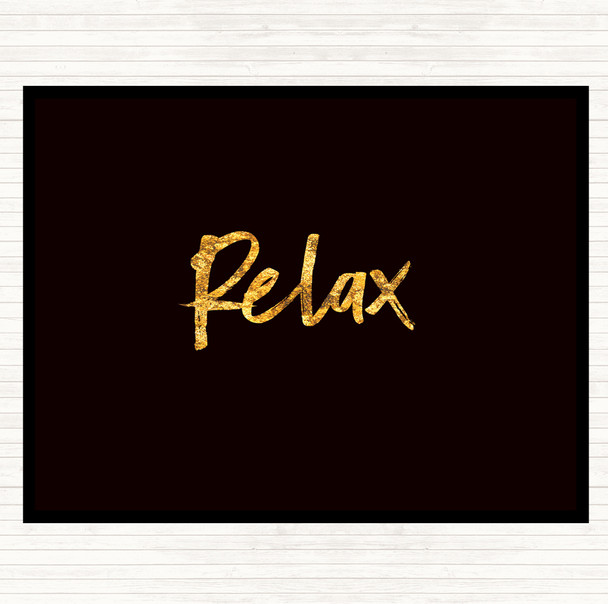 Black Gold Bold Relax Quote Mouse Mat Pad