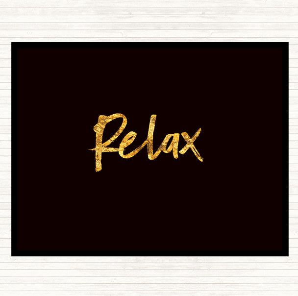 Black Gold Bold Relax Quote Dinner Table Placemat