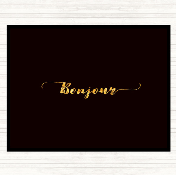 Black Gold Bonjour Quote Dinner Table Placemat