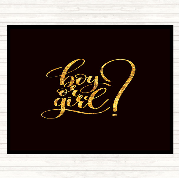 Black Gold Boy Or Girl Quote Mouse Mat Pad