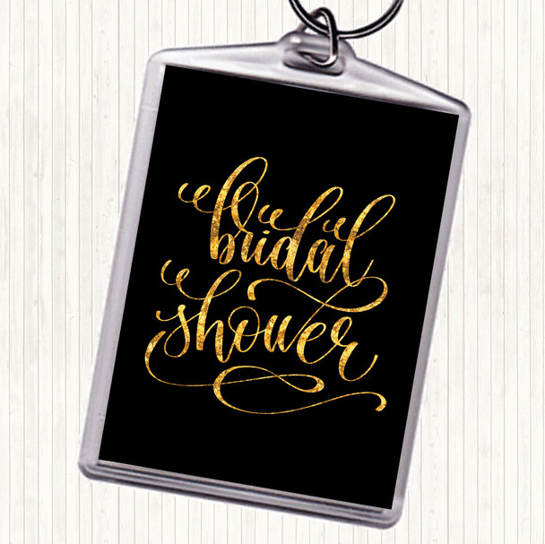Black Gold Bridal Shower Quote Bag Tag Keychain Keyring