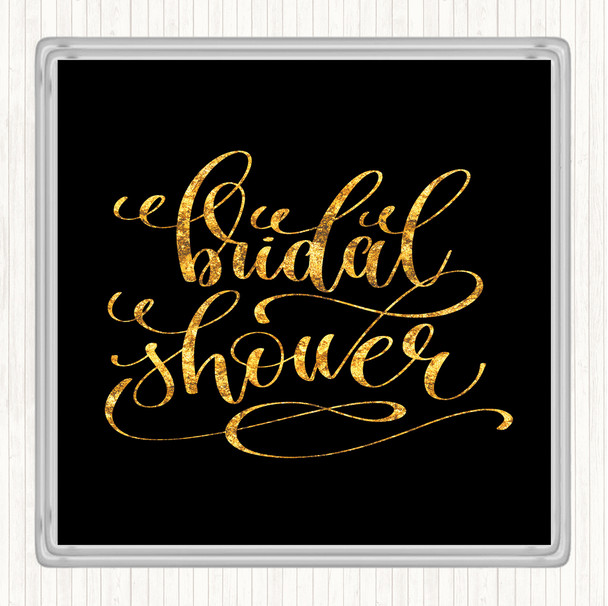 Black Gold Bridal Shower Quote Drinks Mat Coaster