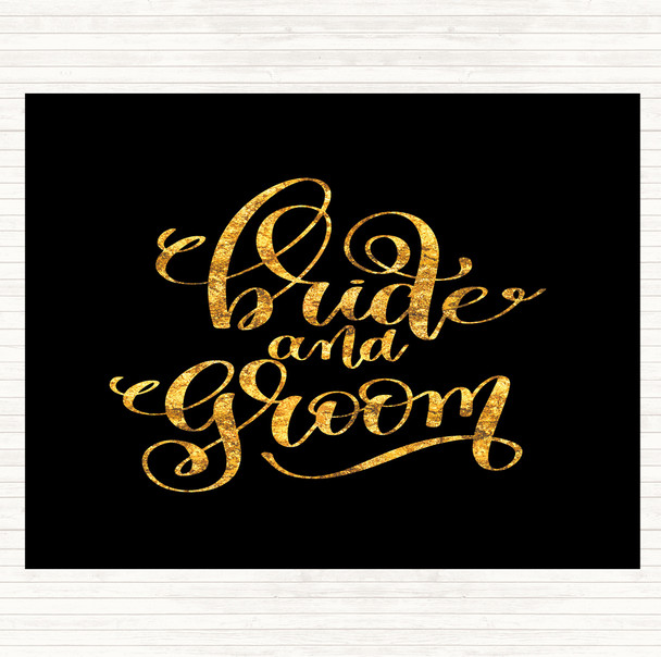 Black Gold Bride & Groom Quote Mouse Mat Pad