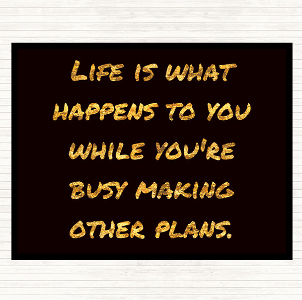 Black Gold Busy Making Other Plans Quote Mouse Mat Pad
