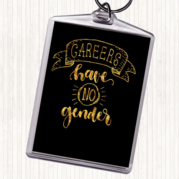Black Gold Careers No Gender Quote Bag Tag Keychain Keyring