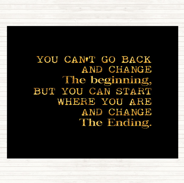 Black Gold Change The End Quote Mouse Mat Pad