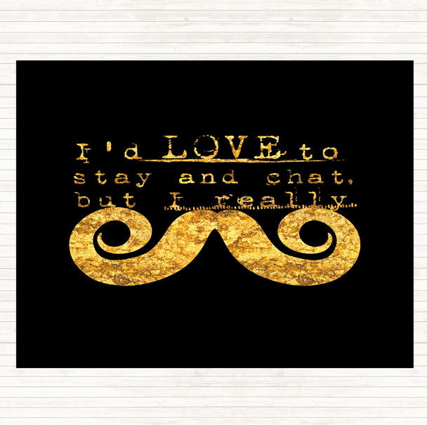 Black Gold Chat Mustache Quote Mouse Mat Pad