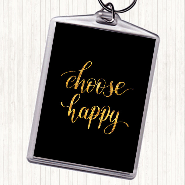 Black Gold Choose Happy Quote Bag Tag Keychain Keyring