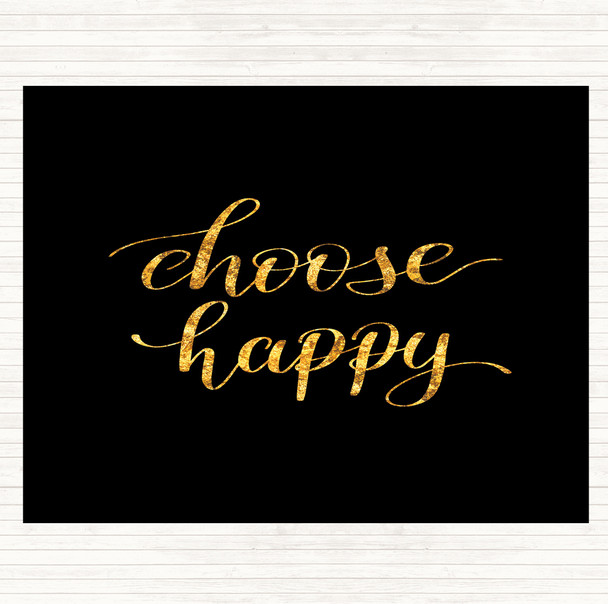 Black Gold Choose Happy Quote Mouse Mat Pad
