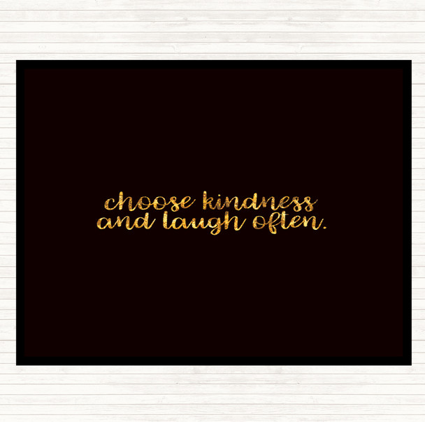 Black Gold Choose Kindness Quote Dinner Table Placemat