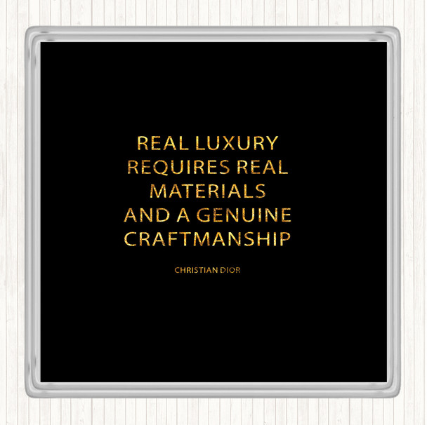 Black Gold Christian Dior Real Luxury Quote Drinks Mat Coaster