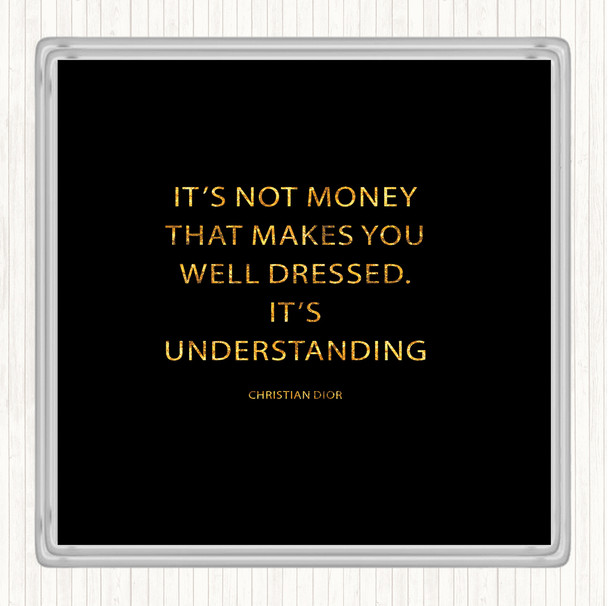 Black Gold Christian Dior Well Dressed Quote Drinks Mat Coaster