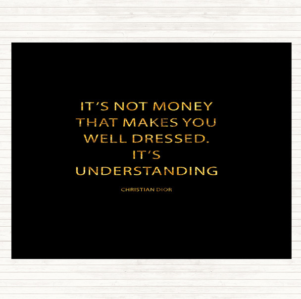 Black Gold Christian Dior Well Dressed Quote Dinner Table Placemat