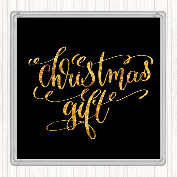 Black Gold Christmas Gift Quote Drinks Mat Coaster