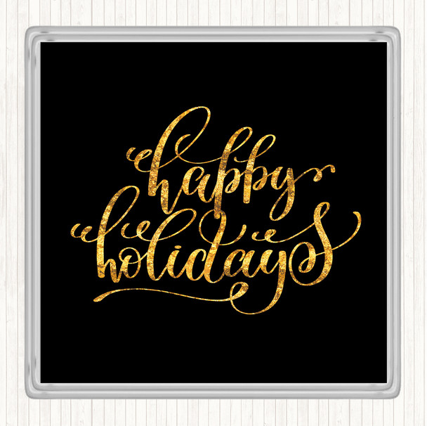 Black Gold Christmas Happy Holidays Quote Drinks Mat Coaster