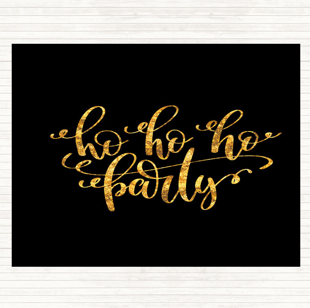 Black Gold Christmas Ho Ho Ho Party Quote Dinner Table Placemat