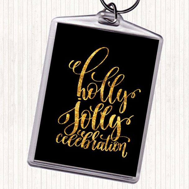 Black Gold Christmas Holly Jolly Quote Bag Tag Keychain Keyring