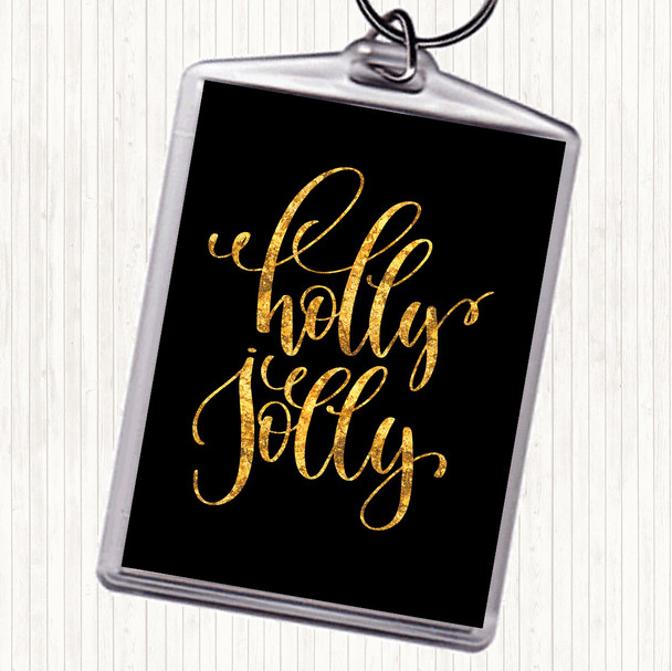Black Gold Christmas Holly Quote Bag Tag Keychain Keyring