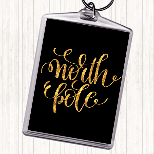 Black Gold Christmas North Pole Quote Bag Tag Keychain Keyring