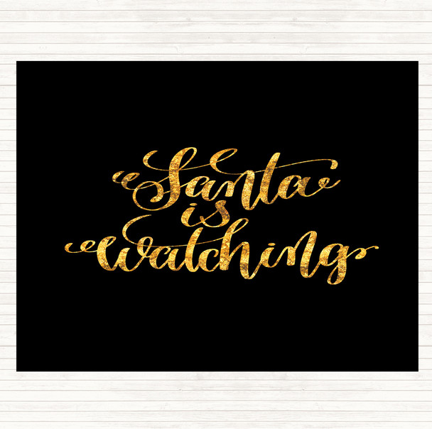 Black Gold Christmas Santa Is Watching Quote Mouse Mat Pad