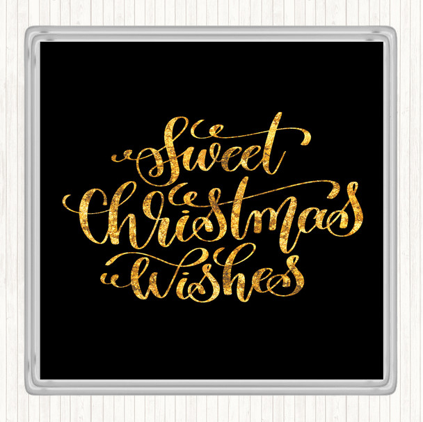 Black Gold Christmas Sweet Xmas Wishes Quote Drinks Mat Coaster