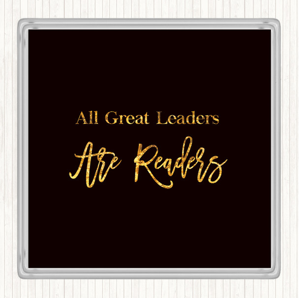 Black Gold All Great Leaders Quote Drinks Mat Coaster