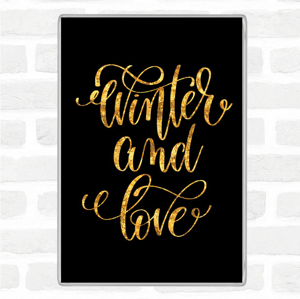 Black Gold Christmas Winter & Love Quote Jumbo Fridge Magnet