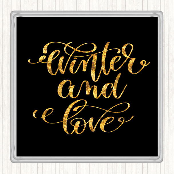 Black Gold Christmas Winter & Love Quote Drinks Mat Coaster