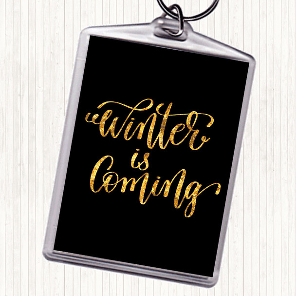 Black Gold Christmas Winter Is Coming Quote Bag Tag Keychain Keyring