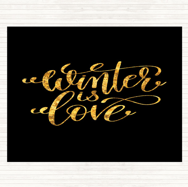Black Gold Christmas Winter Is Love Quote Mouse Mat Pad