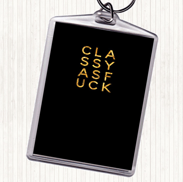 Black Gold Classy as f Quote Bag Tag Keychain Keyring