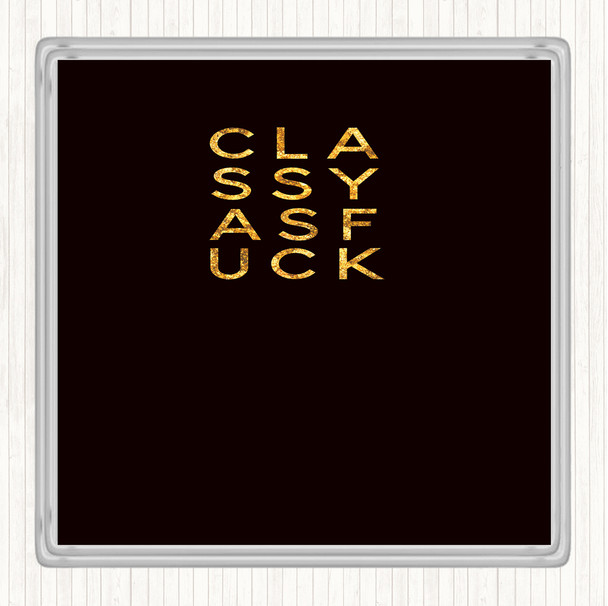 Black Gold Classy as f Quote Drinks Mat Coaster