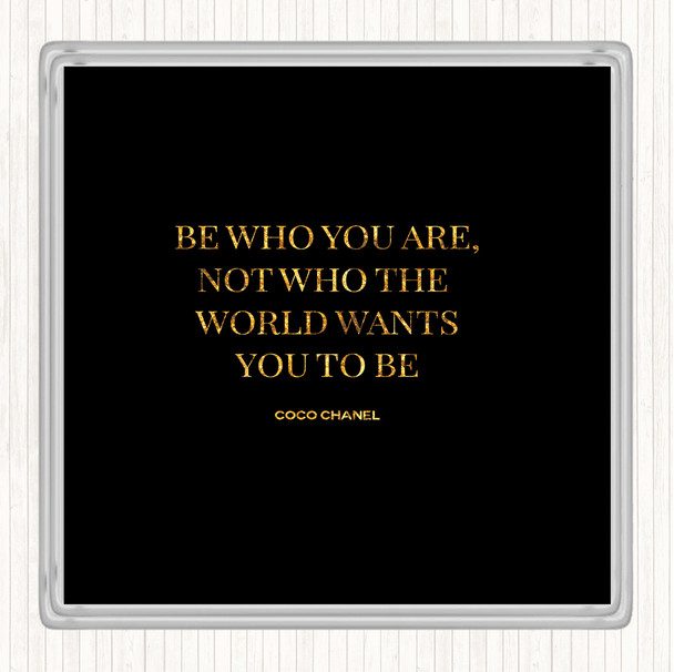 Black Gold Coco Chanel Be Who You Are Quote Drinks Mat Coaster