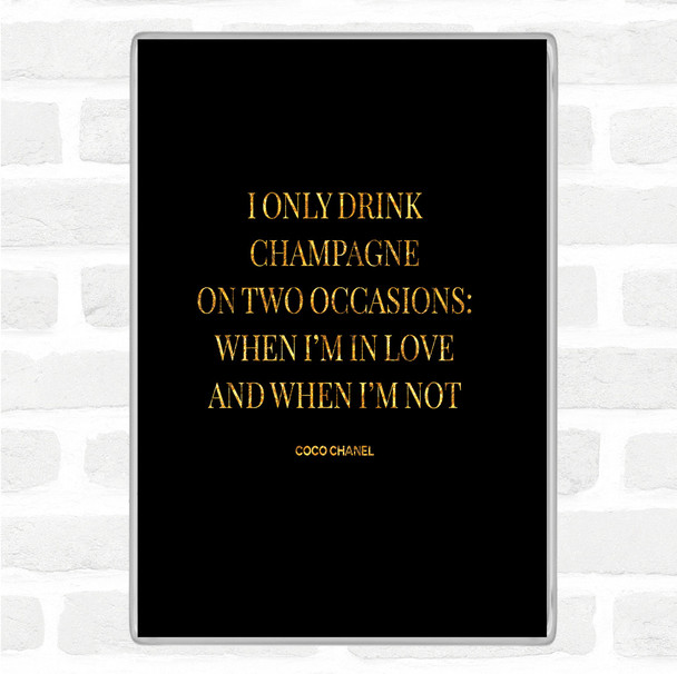 Black Gold Coco Chanel Champagne Quote Jumbo Fridge Magnet