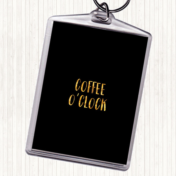 Black Gold Coffee O'clock Quote Bag Tag Keychain Keyring