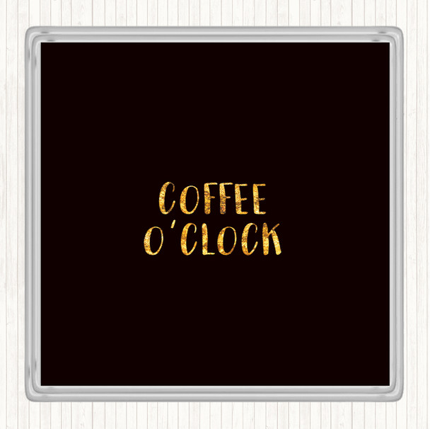 Black Gold Coffee O'clock Quote Drinks Mat Coaster