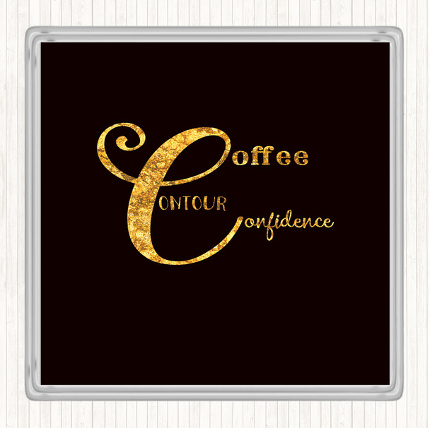 Black Gold Coffee  Confidence Quote Drinks Mat Coaster