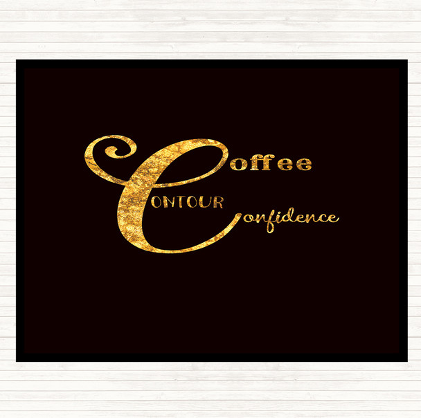 Black Gold Coffee  Confidence Quote Mouse Mat Pad