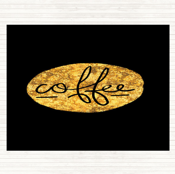 Black Gold Coffee Black Circle Quote Mouse Mat Pad