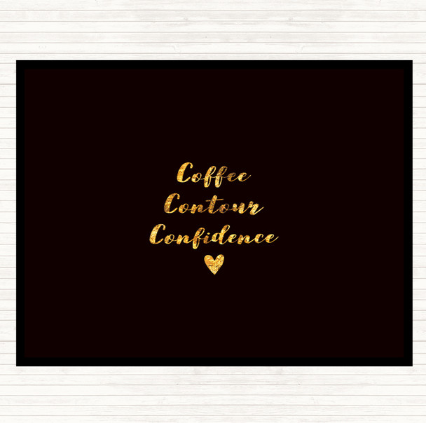 Black Gold Coffee Contour Confidence Quote Dinner Table Placemat