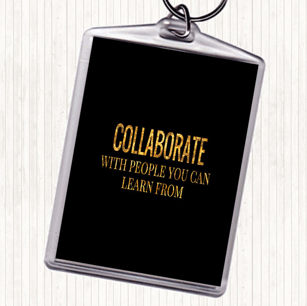 Black Gold Collaborate Quote Bag Tag Keychain Keyring