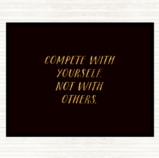 Black Gold Compete With Yourself Quote Mouse Mat Pad