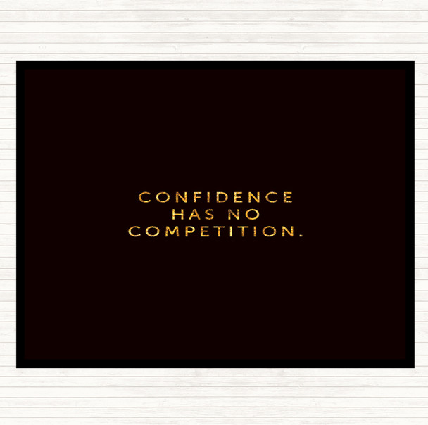 Black Gold Confidence Has No Competition Quote Mouse Mat Pad
