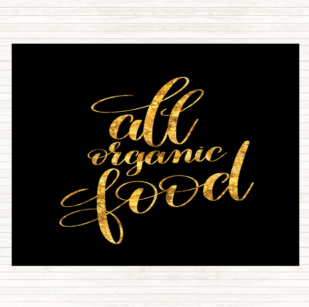Black Gold All Organic Food Quote Dinner Table Placemat