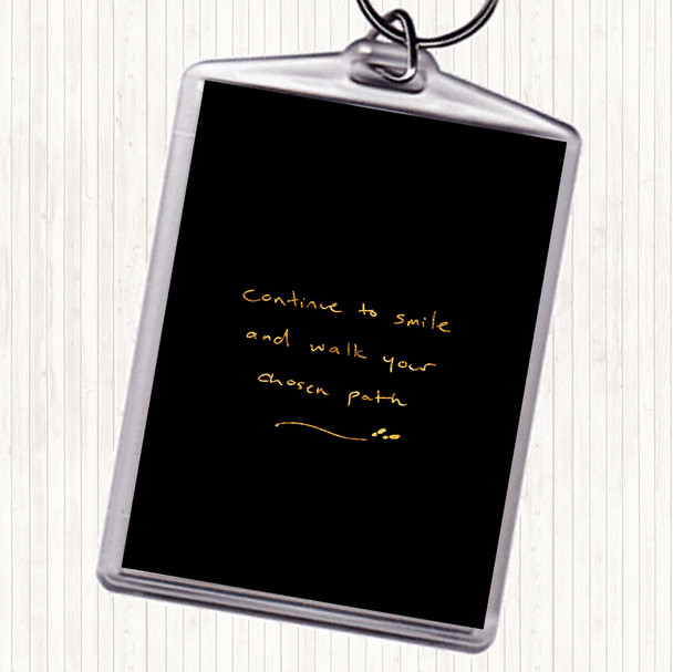 Black Gold Continue To Smile Quote Bag Tag Keychain Keyring
