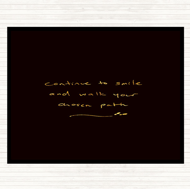 Black Gold Continue To Smile Quote Mouse Mat Pad